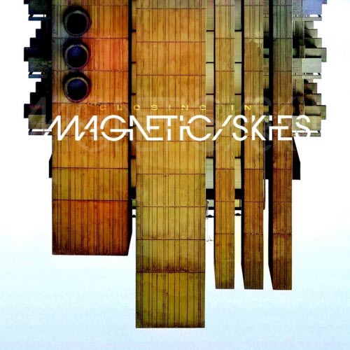 Magnetic Skies - Closing In (Single Edit) (2026) [Single]
