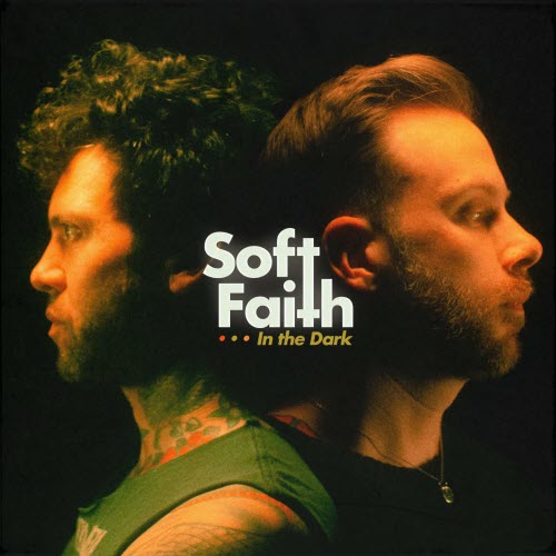 Soft Faith - In The Dark (2023) [Single]