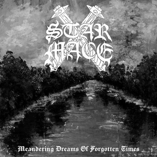 Star Mace - Meandering Dreams Of Forgotten Times (2026)