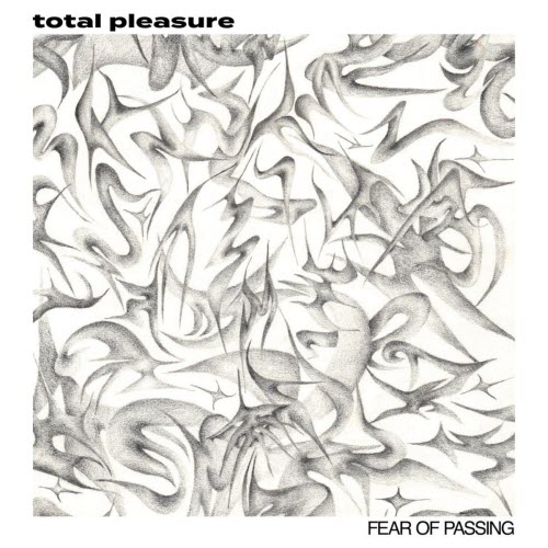 Total Pleasure - Fear Of Passing (2026) [EP]