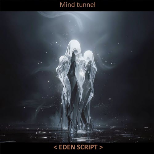 Eden Script - Mind Tunnel (2026) [Single]