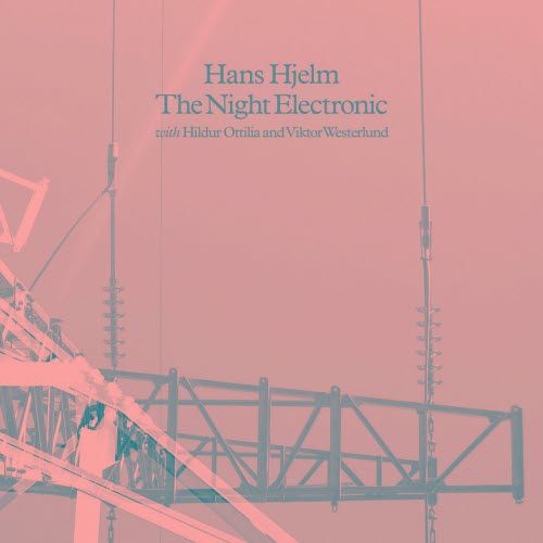 Hans Hjelm - The Night Electronic (2026) [EP]