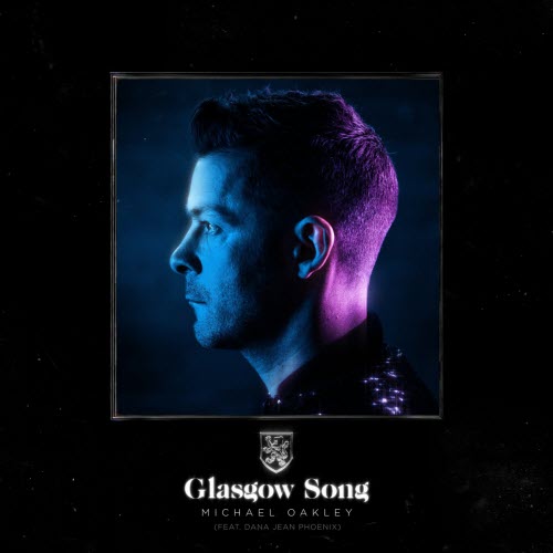 Michael Oakley - Glasgow Song (2021) [Single]