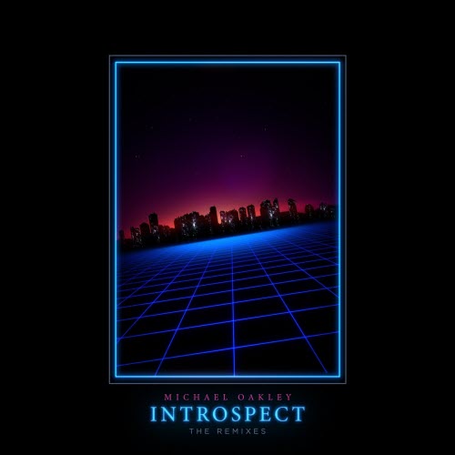 Michael Oakley - Introspect (The Remixes) (2022) [EP]