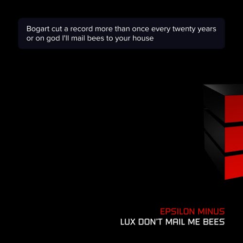 Epsilon Minus - Lux Don't Mail Me Bees (2026) [Single]