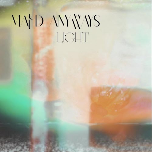 Maud Anyways - Light (2026) [Single]