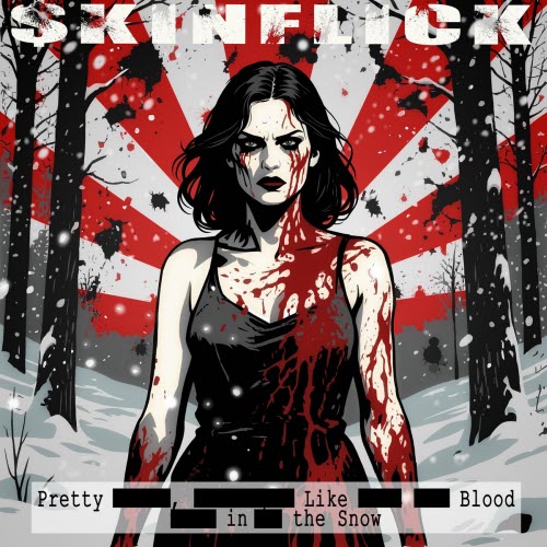 Skinflick - Pretty Like Blood In The Snow (2026)