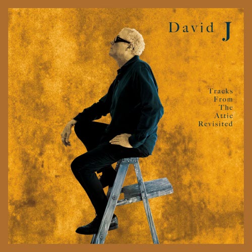 David J - Tracks From The Attic Revisited (2026)