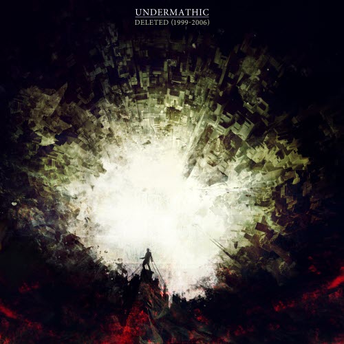 Undermathic - Deleted (1999-2006) (2026) [Remastered]
