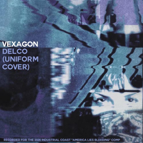 Vexagon - Delco (2026) [Single]