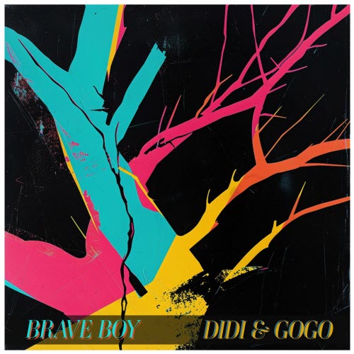 Brave Boy - Didi & Gogo (2024) [Single]