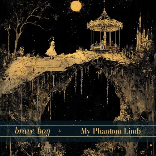 Brave Boy - My Phantom Limb (2024) [Single]