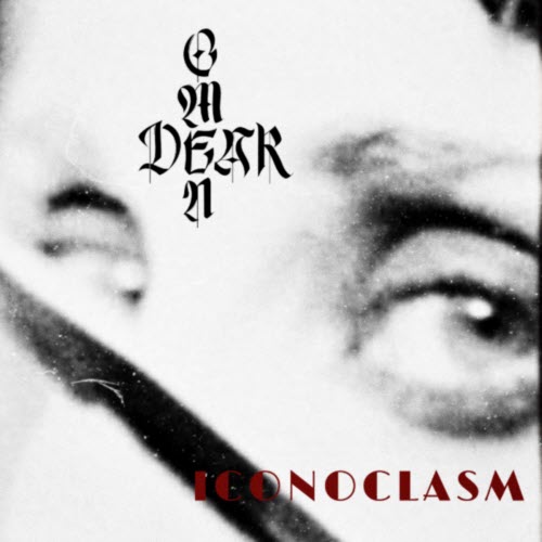Dear Omen - Iconoclasm (2025) [Single]