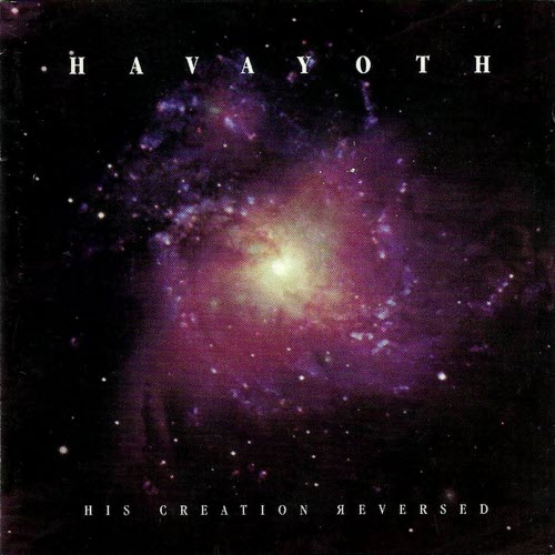 Havayoth - His Creation Reversed (2000)