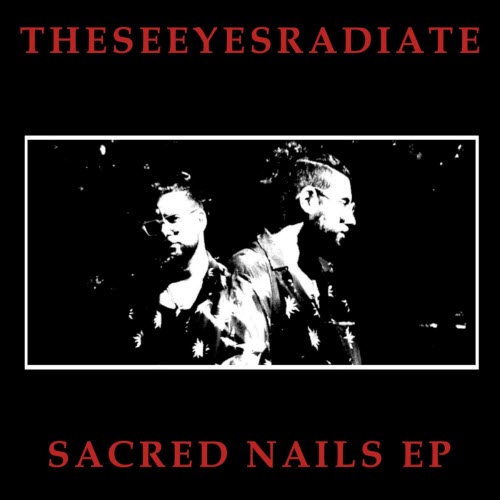 Theseeyesradiate - Sacred Nails (2026) [EP]