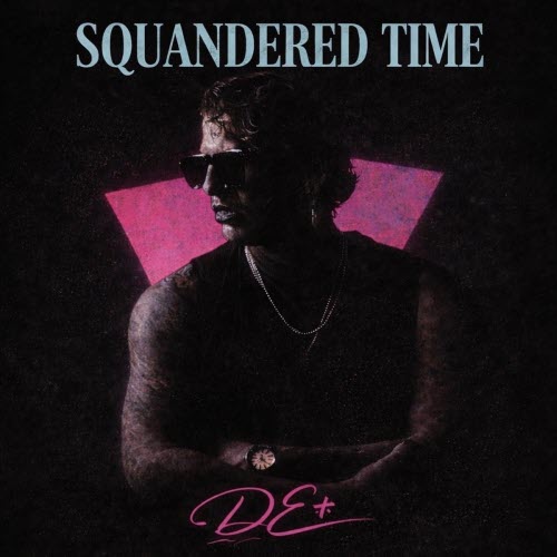Dead Energy - Squandered Time (2026) [Single]
