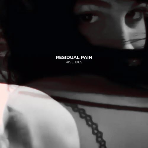 Rise 1969 - Residual Pain (2026) [Single]