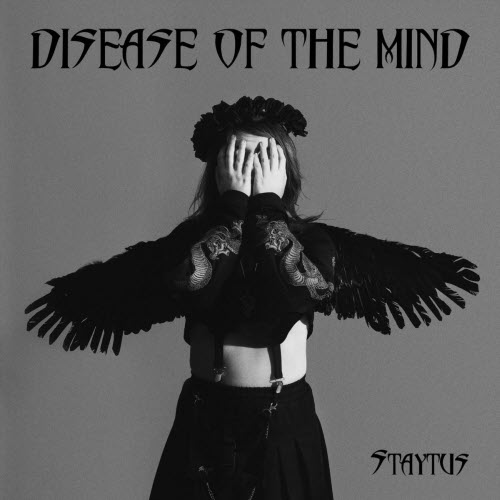 Staytus - Disease Of The Mind (2022)