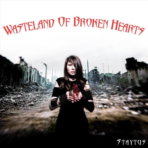 Staytus - Wasteland Of Broken Hearts (2023)