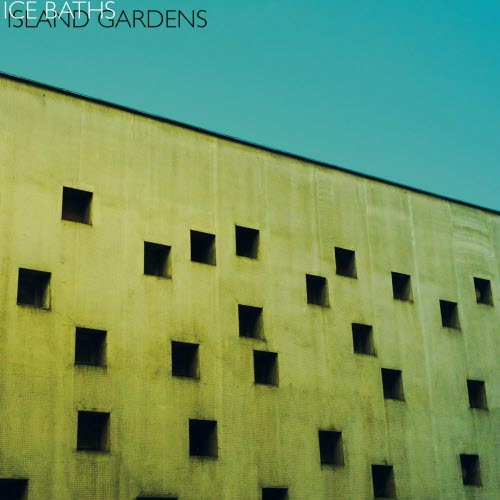 Ice Baths - Island Gardens (2026) [EP]