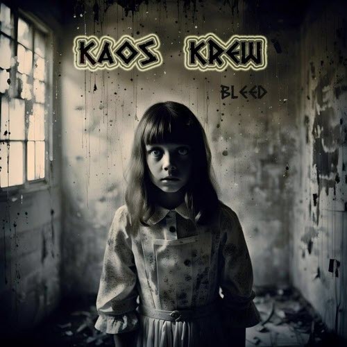Kaos Krew - Bleed (2025) [Single]
