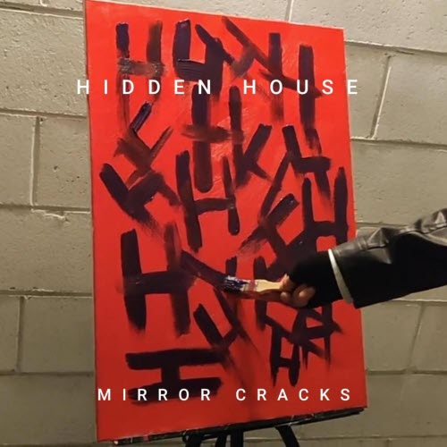 Hidden House - Mirror Cracks (2025) [Single]