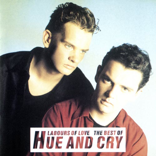 Hue And Cry - Labours Of Love - The Best Of Hue And Cry (1993)