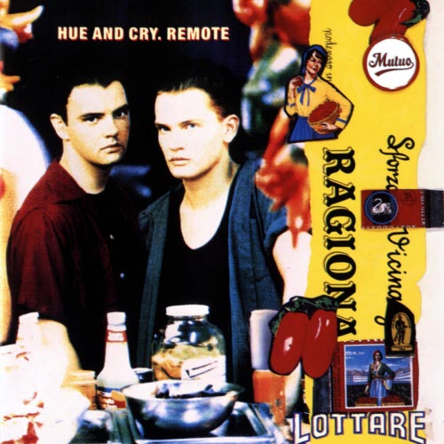 Hue And Cry - Remote (1988)