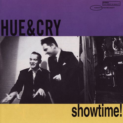 Hue And Cry - Showtime ! (1994)