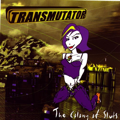 Transmutator - The Colony Of Sluts (1999)