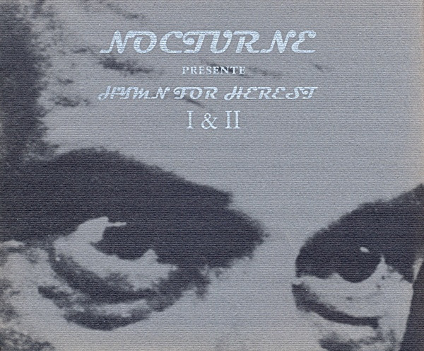 Nocturne - Hymn For Herest I & II (2002)