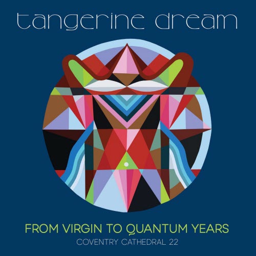 Tangerine Dream - From Virgin To Quantum Years - Coventry Cathedral 22 (2026)