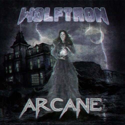 Wolftron - Arcane (2026)