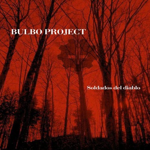 Bulbo Project - Soldados Del Diablo (2023) [Single]