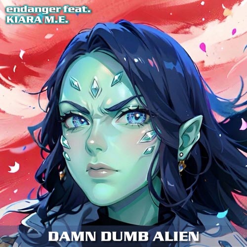 Endanger - Damn Dumb Alien (2026) [Single]