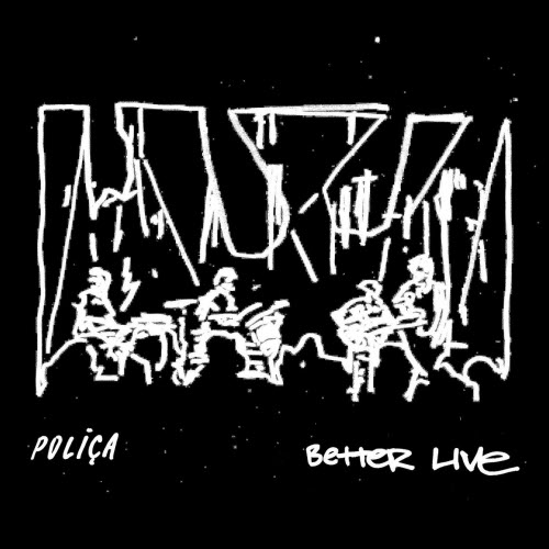 Poliça - Better Live (2026)