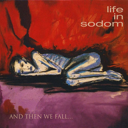 Life In Sodom - And Then We Fall (2007) [EP]