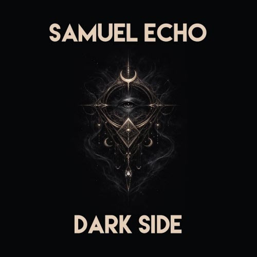 Samuel Echo - Dark Side (2026) [Single]