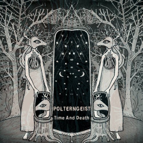 Polterngeist - Time And Death (2014)