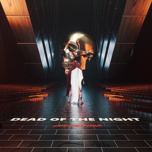 Late Night Hour - Dead Of The Night (2021) [EP]