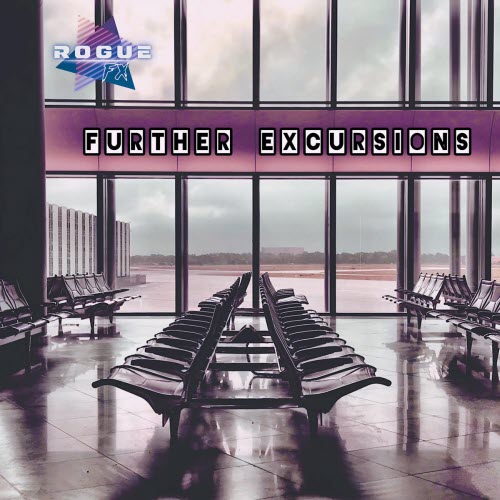 Rogue FX - Further Excursions (2026)