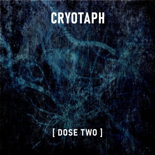 Cryotaph - Dose Two (2021) [Single]