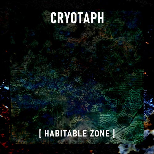 Cryotaph - Habitable Zone (2022) [EP]