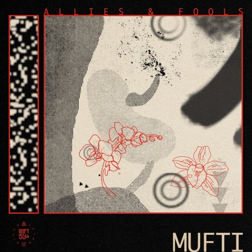Mufti - Allies & Fools (2023) [EP]