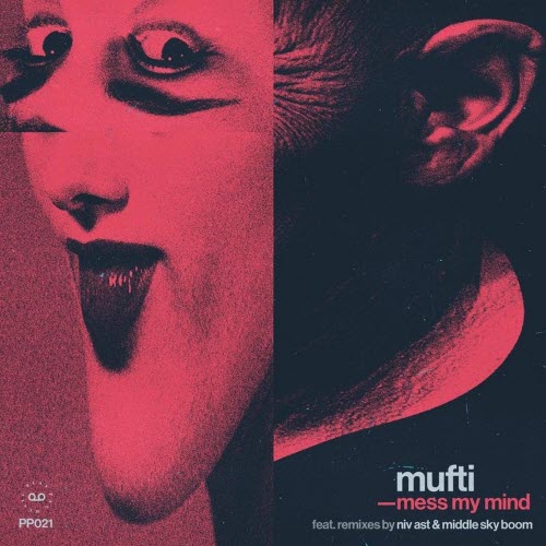Mufti - Mess My Mind (2020) [EP]