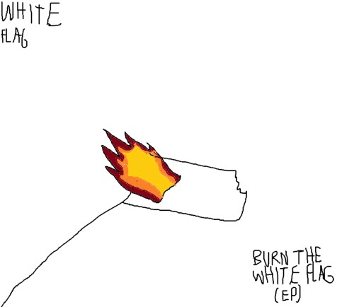 White Flag - Burn The White Flag (2026) [EP]