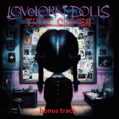Lovelorn Dolls - True Crimes (Bonus Track) (2026) [EP]