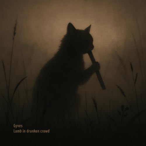 Gyves - Lamb In Drunken Crowd (2016)