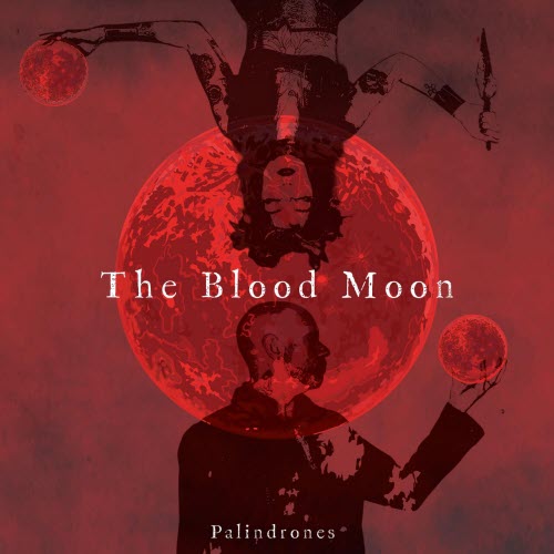 Palindrones - The Blood Moon (2026) [Single]