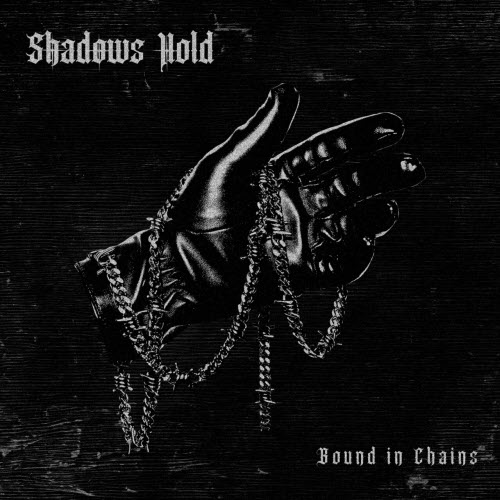 Shadows Hold - Bound In Chains (2026)